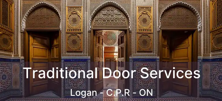  Traditional Door Services Logan - C.P.R - ON