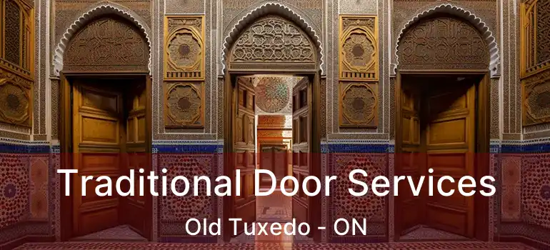  Traditional Door Services Old Tuxedo - ON