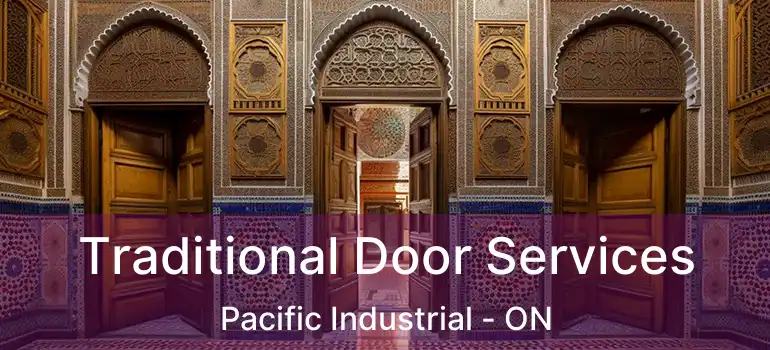  Traditional Door Services Pacific Industrial - ON