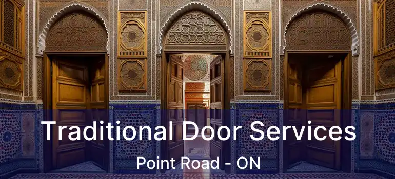  Traditional Door Services Point Road - ON