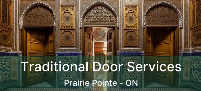  Traditional Door Services Prairie Pointe - ON