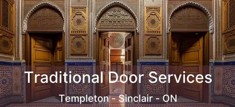  Traditional Door Services Templeton - Sinclair - ON