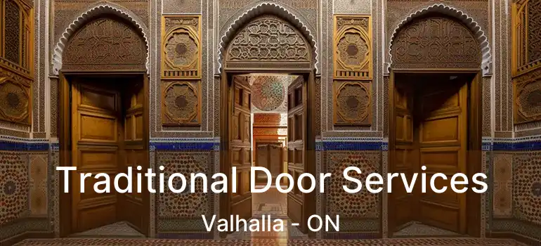  Traditional Door Services Valhalla - ON