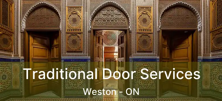  Traditional Door Services Weston - ON