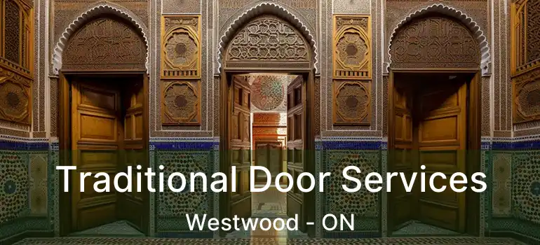  Traditional Door Services Westwood - ON