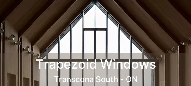  Trapezoid Windows Transcona South - ON