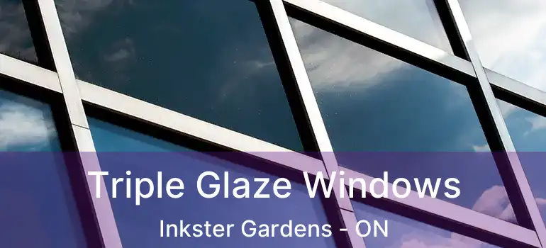  Triple Glaze Windows Inkster Gardens - ON