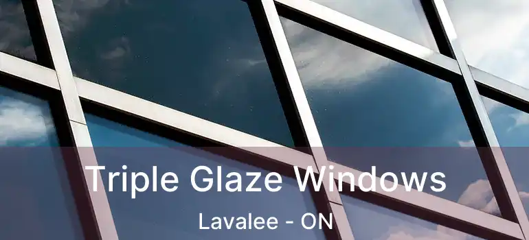  Triple Glaze Windows Lavalee - ON