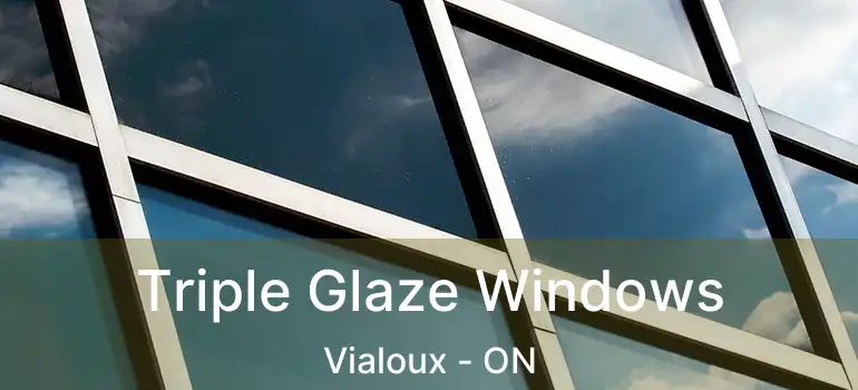  Triple Glaze Windows Vialoux - ON