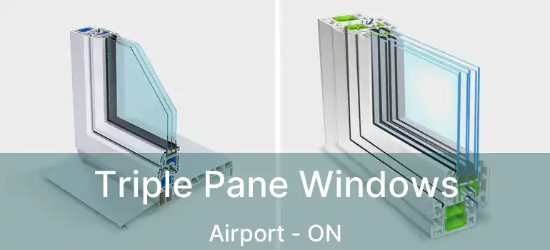  Triple Pane Windows Airport - ON
