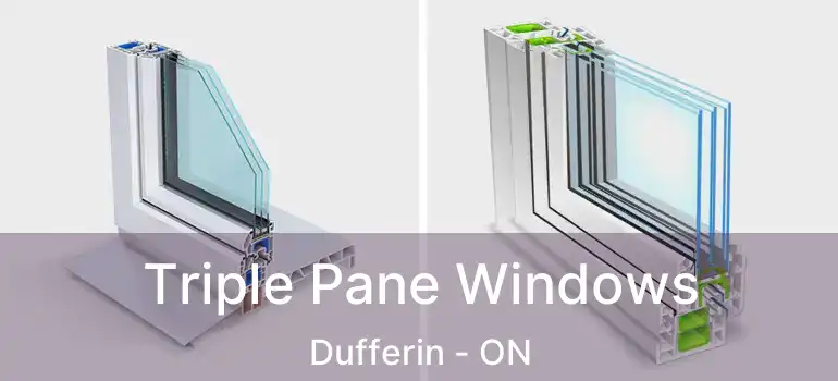  Triple Pane Windows Dufferin - ON