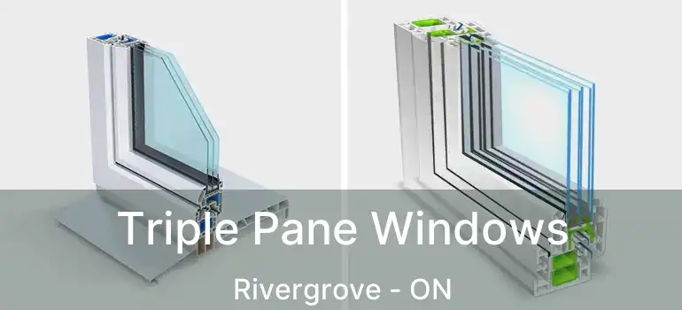  Triple Pane Windows Rivergrove - ON