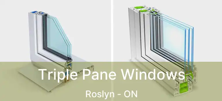  Triple Pane Windows Roslyn - ON