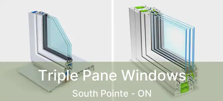  Triple Pane Windows South Pointe - ON