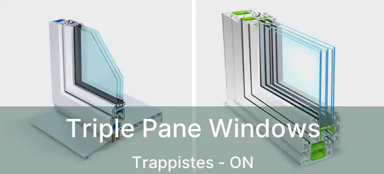  Triple Pane Windows Trappistes - ON