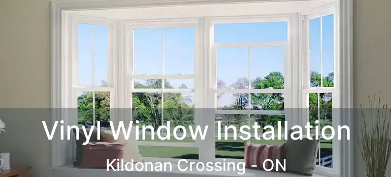  Vinyl Window Installation Kildonan Crossing - ON