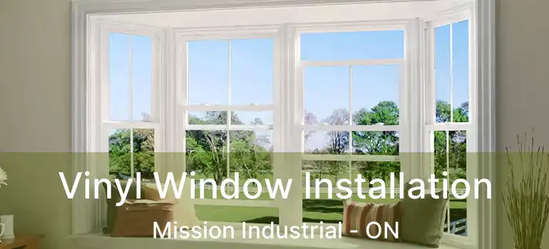  Vinyl Window Installation Mission Industrial - ON