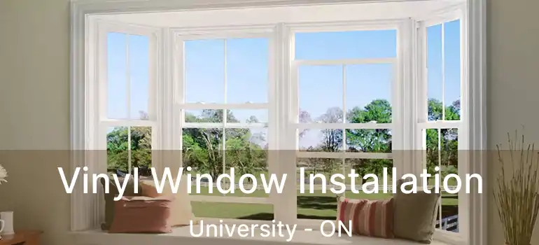  Vinyl Window Installation University - ON