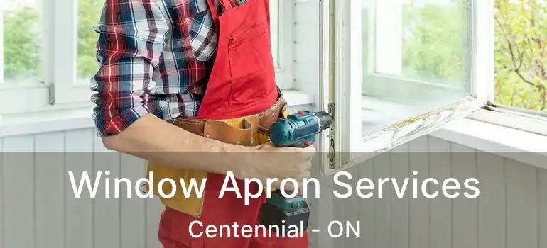  Window Apron Services Centennial - ON