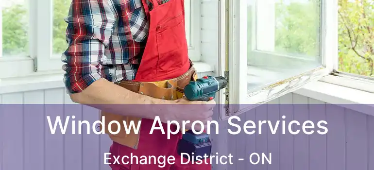  Window Apron Services Exchange District - ON