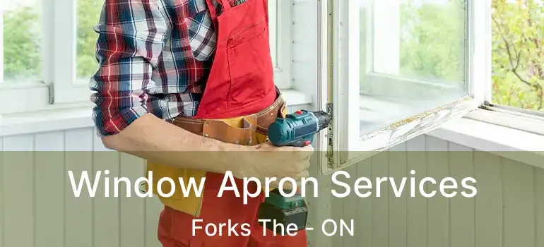  Window Apron Services Forks The - ON