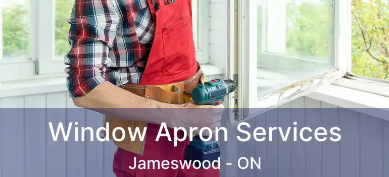  Window Apron Services Jameswood - ON