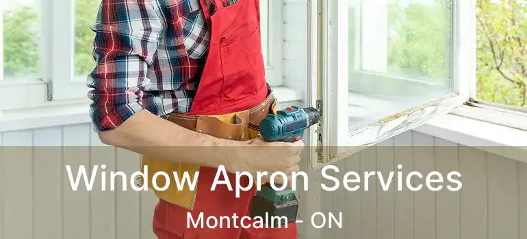  Window Apron Services Montcalm - ON
