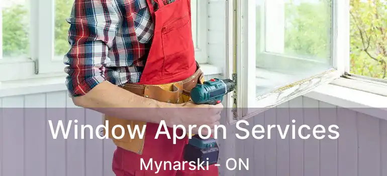  Window Apron Services Mynarski - ON