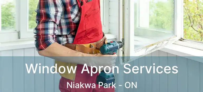 Window Apron Services Niakwa Park - ON