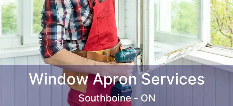  Window Apron Services Southboine - ON