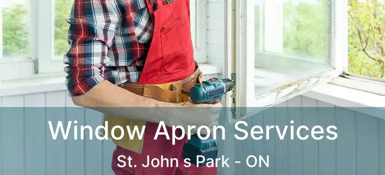  Window Apron Services St. John s Park - ON