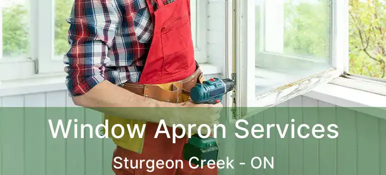  Window Apron Services Sturgeon Creek - ON