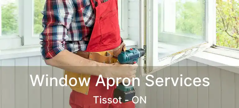  Window Apron Services Tissot - ON