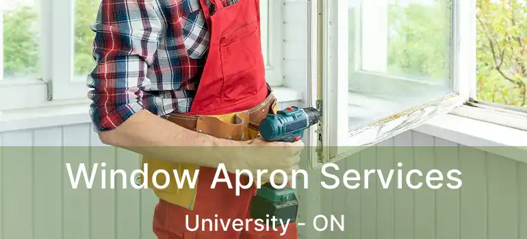  Window Apron Services University - ON