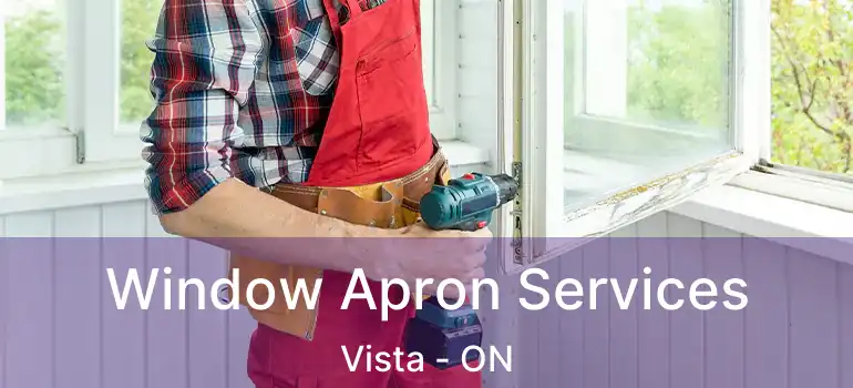 Window Apron Services Vista - ON