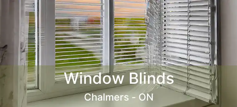  Window Blinds Chalmers - ON