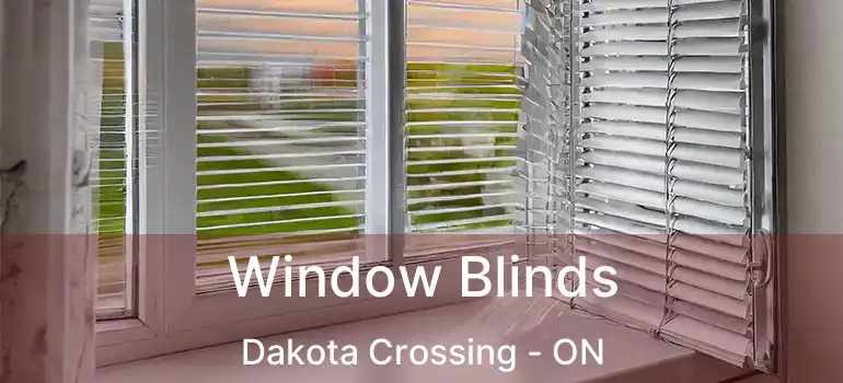  Window Blinds Dakota Crossing - ON