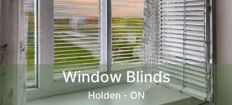  Window Blinds Holden - ON
