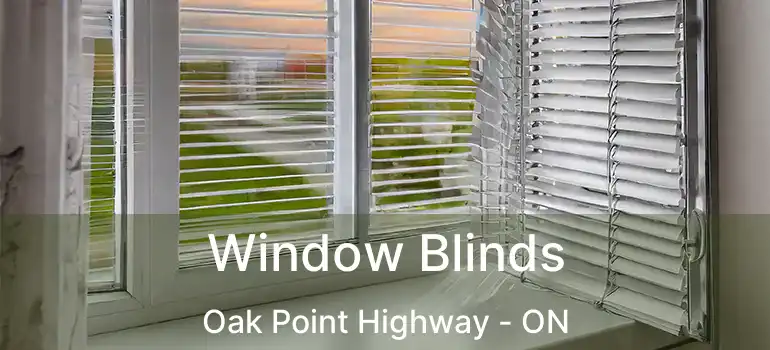  Window Blinds Oak Point Highway - ON