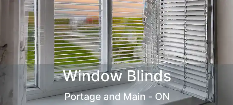  Window Blinds Portage and Main - ON
