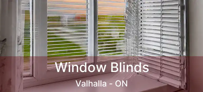  Window Blinds Valhalla - ON