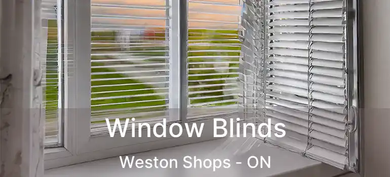  Window Blinds Weston Shops - ON
