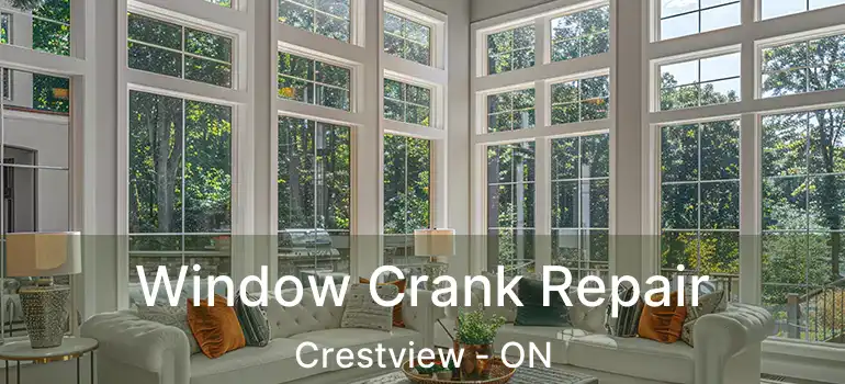 Window Crank Repair Crestview - ON