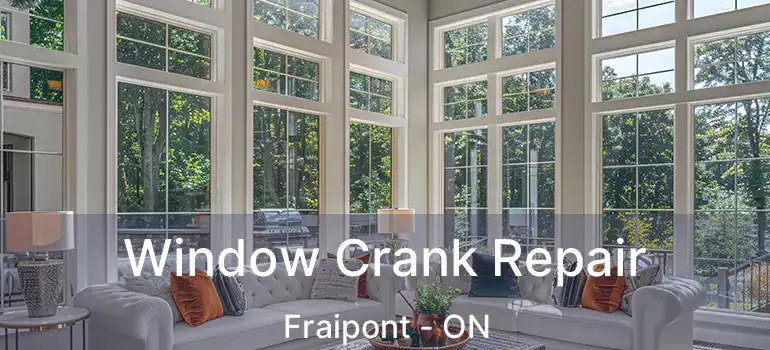  Window Crank Repair Fraipont - ON