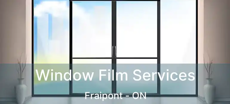  Window Film Services Fraipont - ON