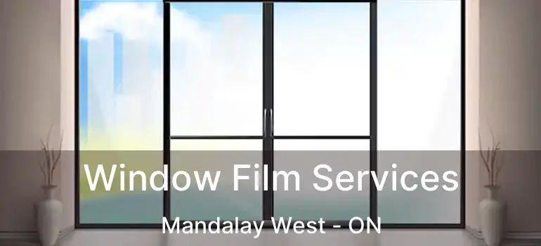  Window Film Services Mandalay West - ON