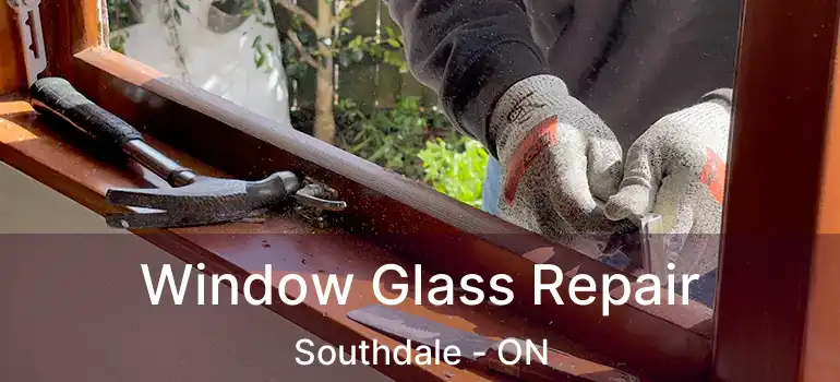  Window Glass Repair Southdale - ON