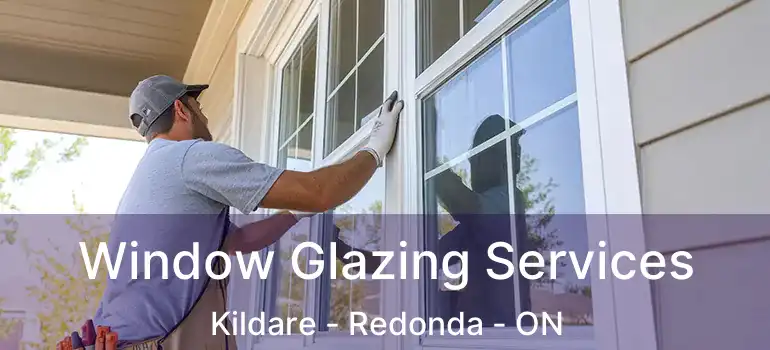  Window Glazing Services Kildare - Redonda - ON