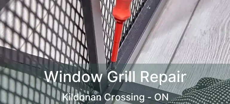  Window Grill Repair Kildonan Crossing - ON
