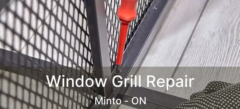  Window Grill Repair Minto - ON